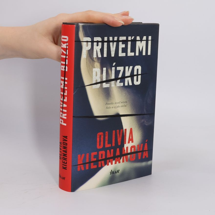 Olivia Kiernan Priveľmi blízko