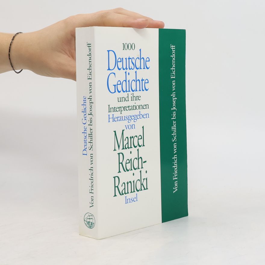 Marcel Reich-Ranicki 1000 deutsche Gedichte und ihre Interpretationen
