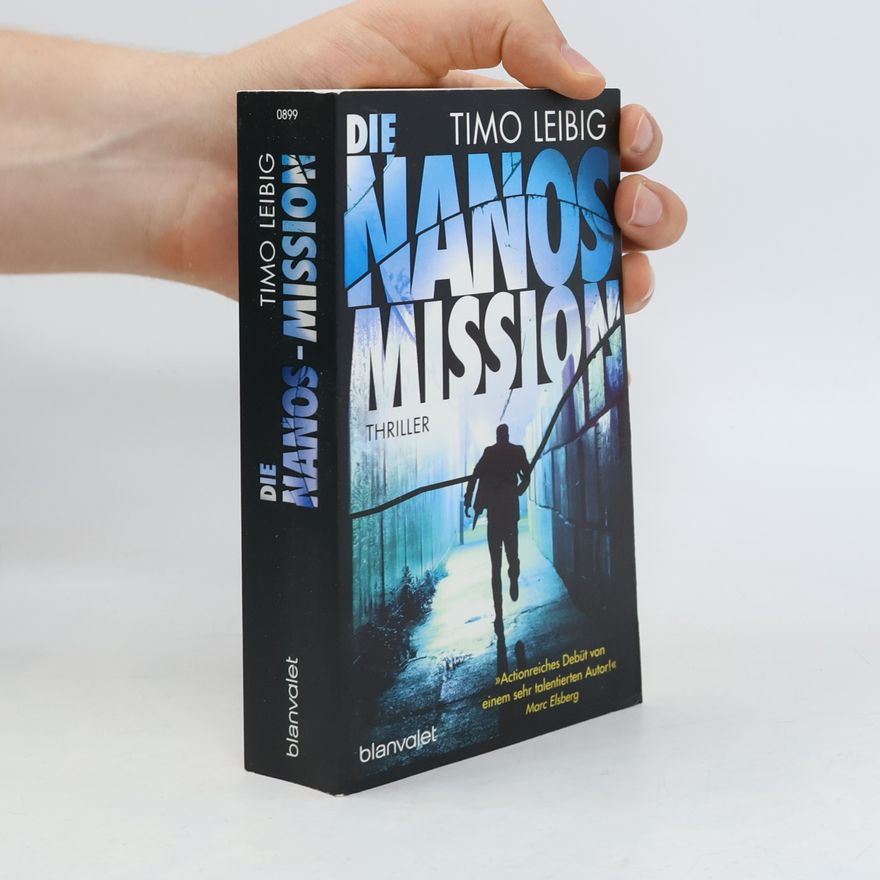 Timo Leibig Die Nanos-Mission