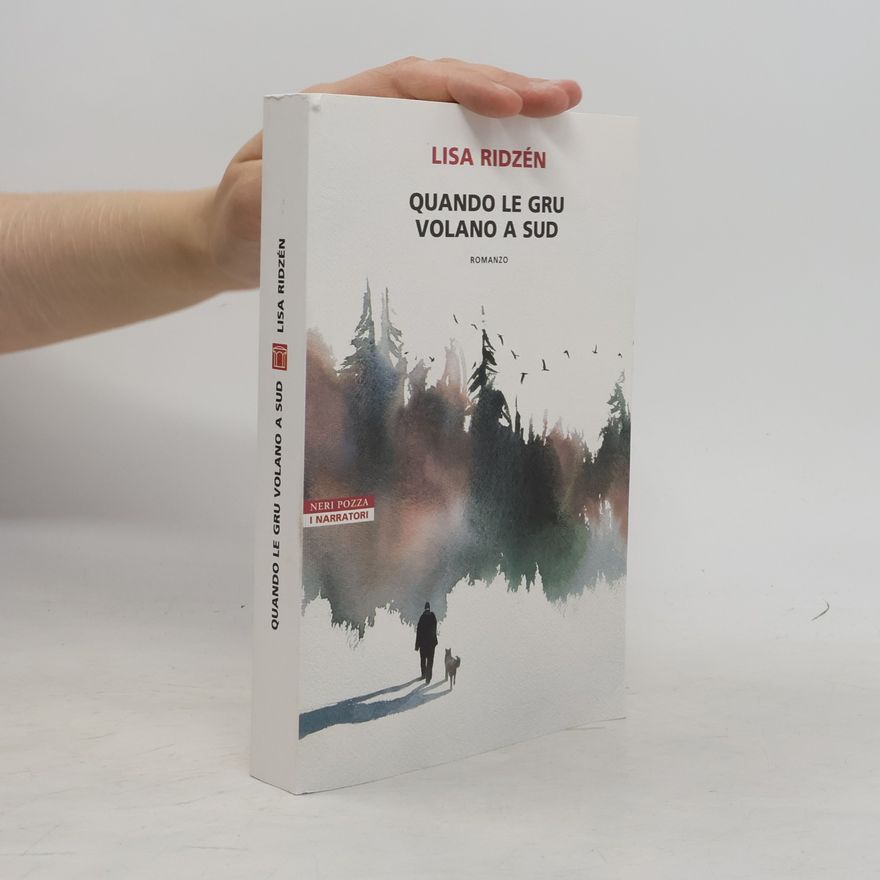 Lisa Ridzén I narratori: Quando le gru volano a sud