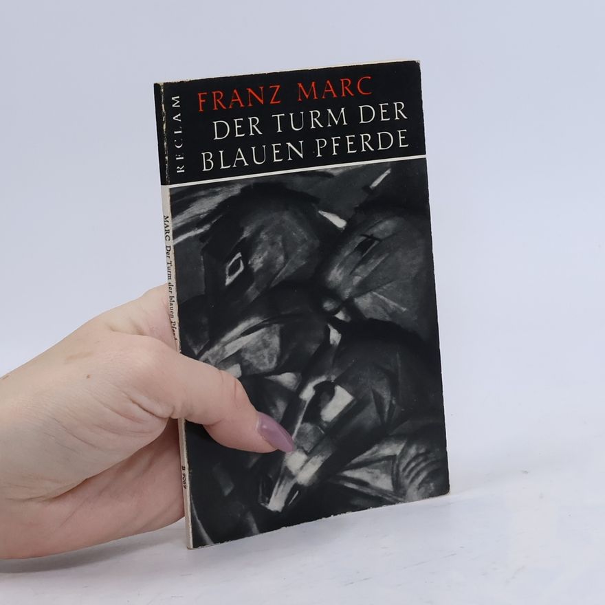 Franz Marc Der Turm der blauen Pferde