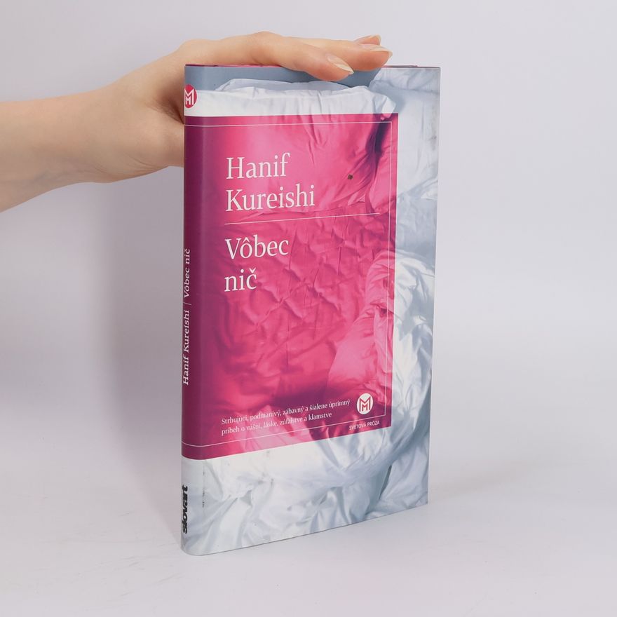 Hanif Kureishi Vôbec nič