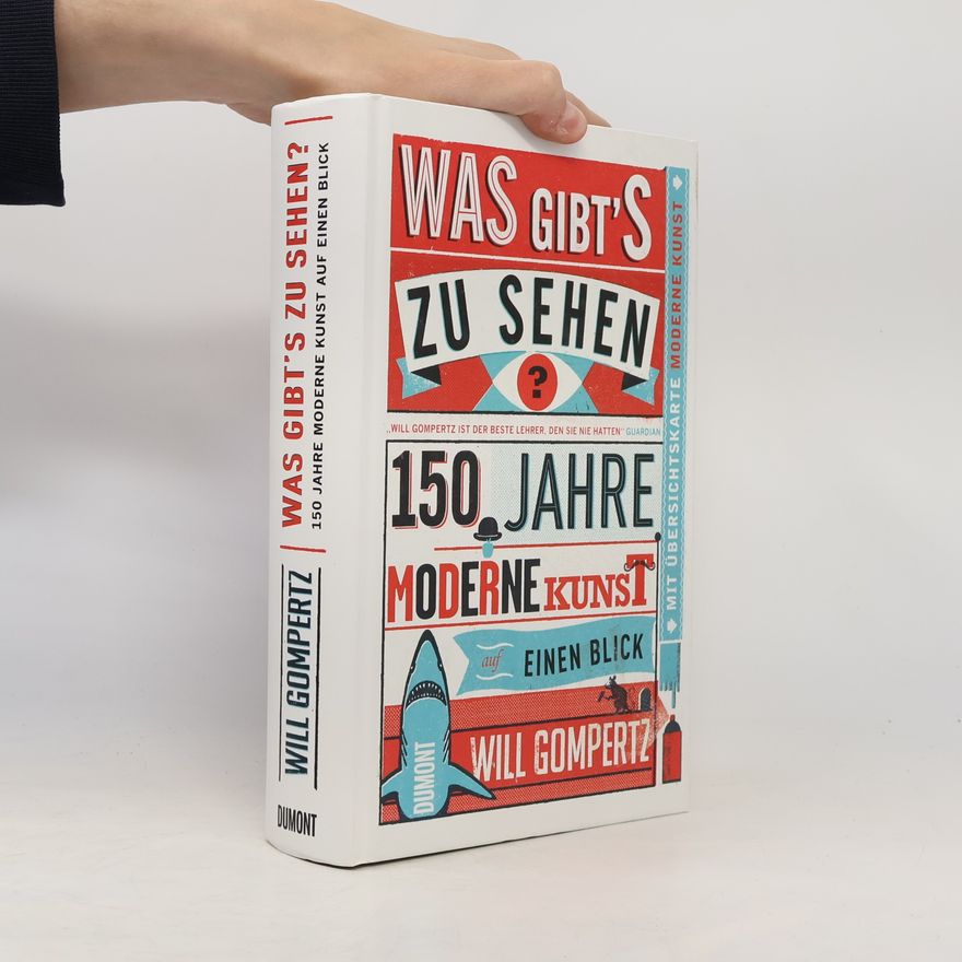 Will Gompertz Was gibt’s zu sehen?