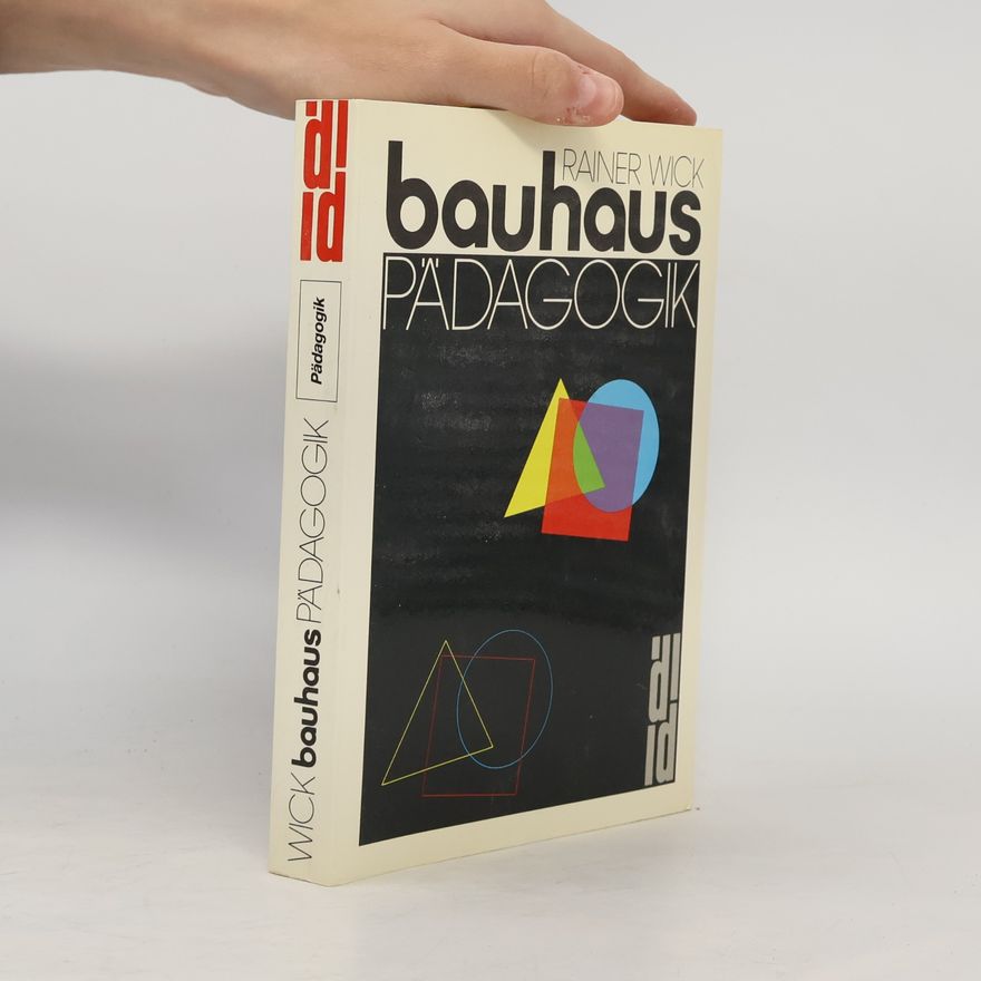 Rainer Wick Bauhaus Pädagogik