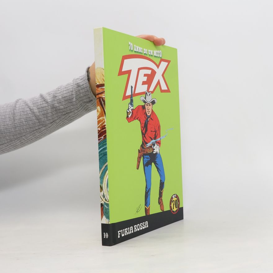 Aurelio Galleppini Tex 10: Furia Rossa
