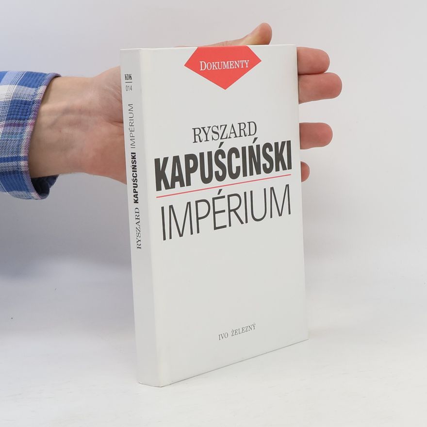 Ryszard Kapuściński Impérium