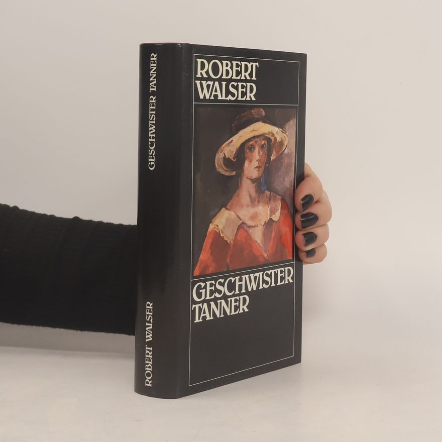 Robert Walser Geschwister Tanner