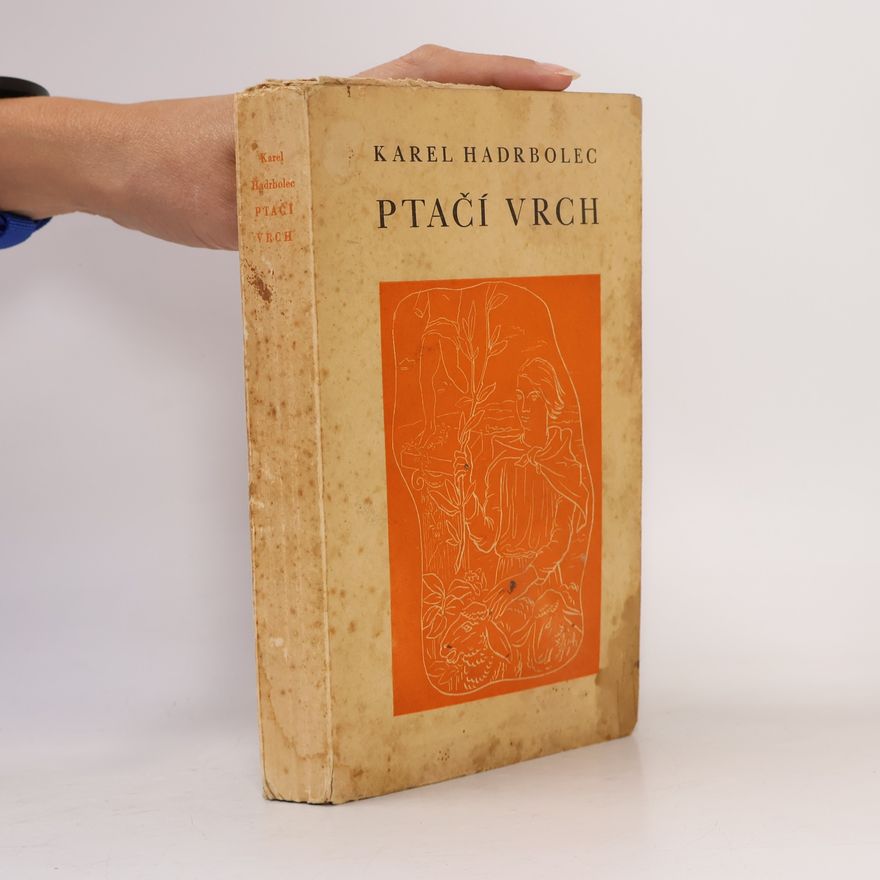 Hadrbolec Karel Ptačí vrch