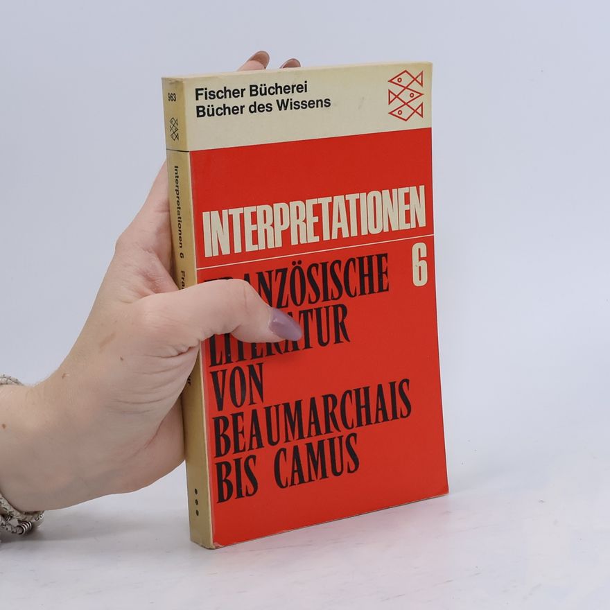 Autorenkollektiv Interpretationen 6. Französische Literatur von Beaumarchais bis Camus