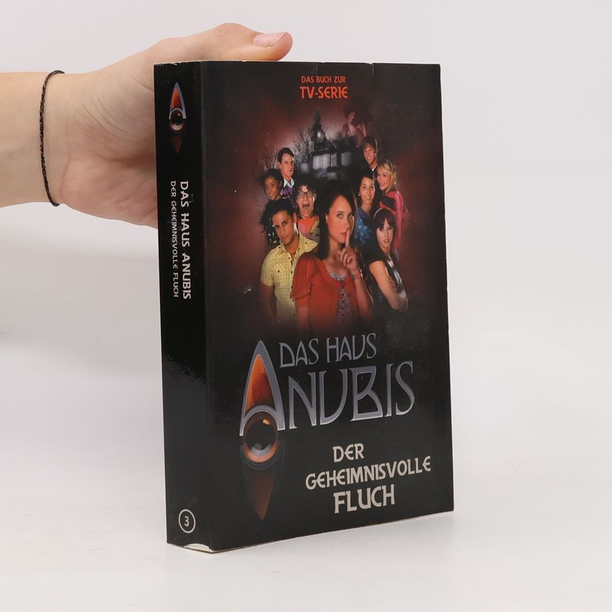 Alexandra Penrhyn Lowe Das Haus Anubis : Der geheimnisvolle Fluch