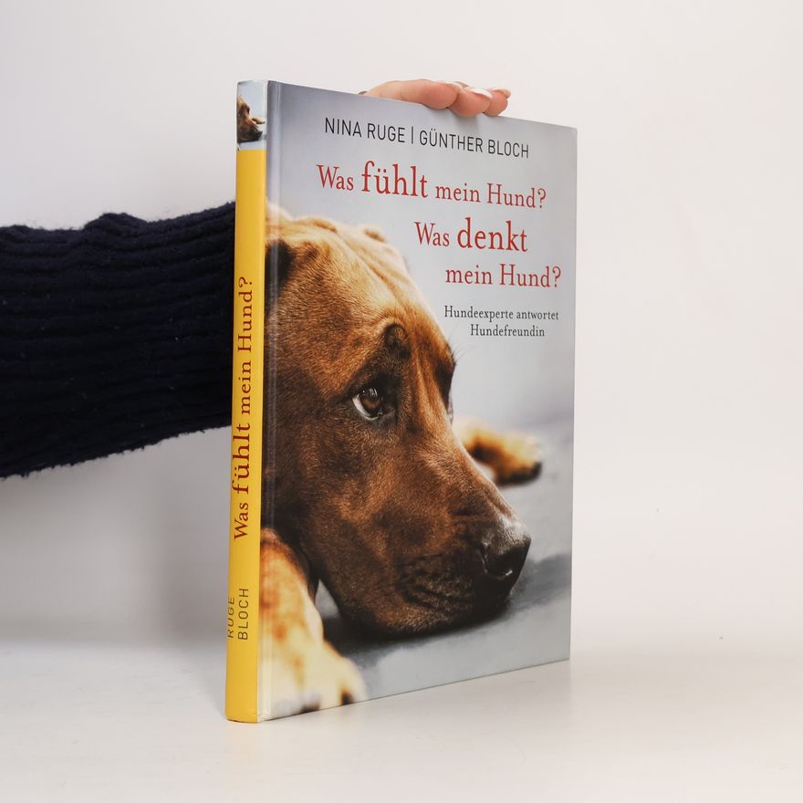Günther Bloch Was fühlt mein Hund? Was denkt mein Hund?