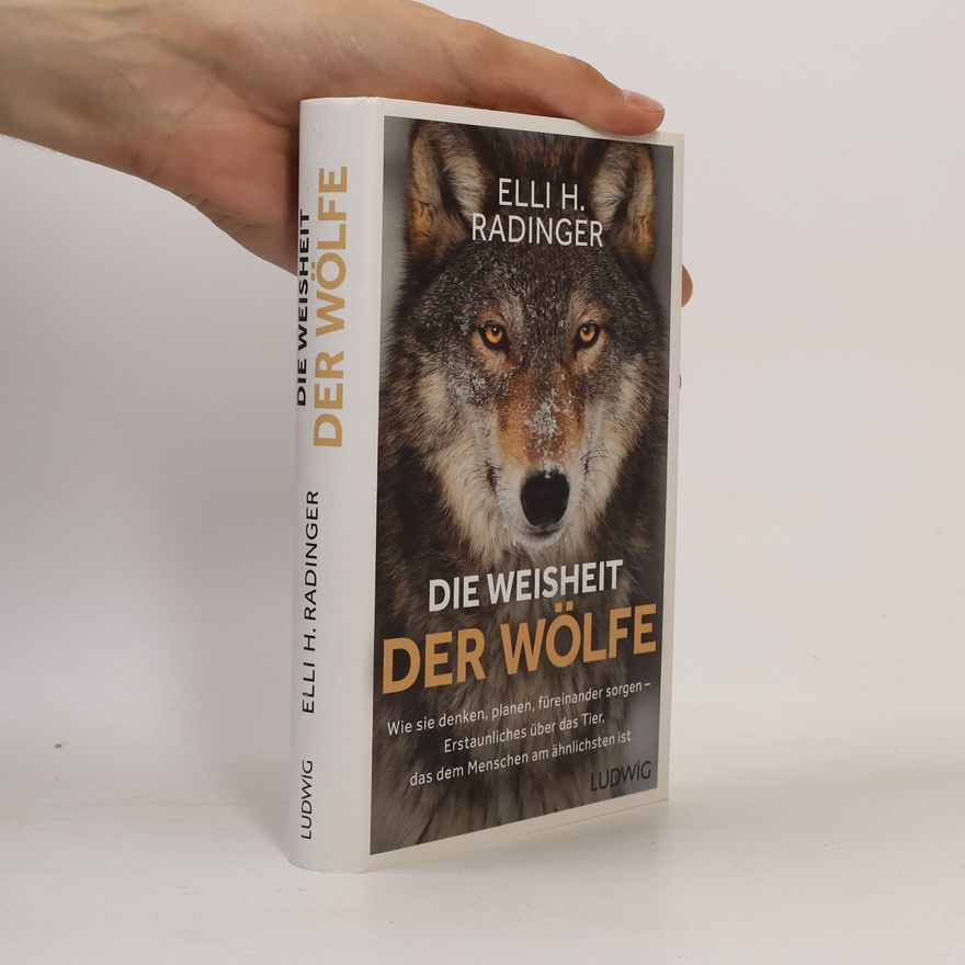 Elli H. Radinger Die Weisheit der Wölfe