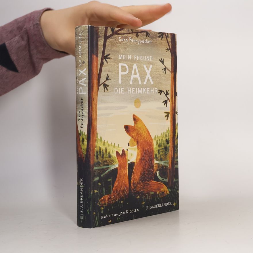 Sara Pennypackerová Mein Freund Pax - Die Heimkehr