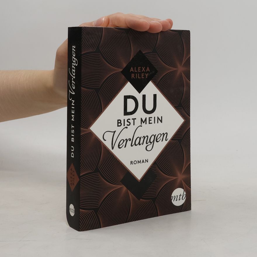 Alexa Riley Du bist mein Verlangen