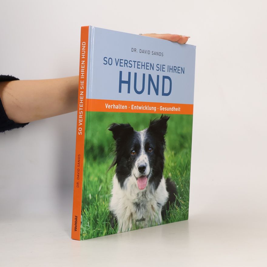 David Sands So verstehen Sie Ihren Hund