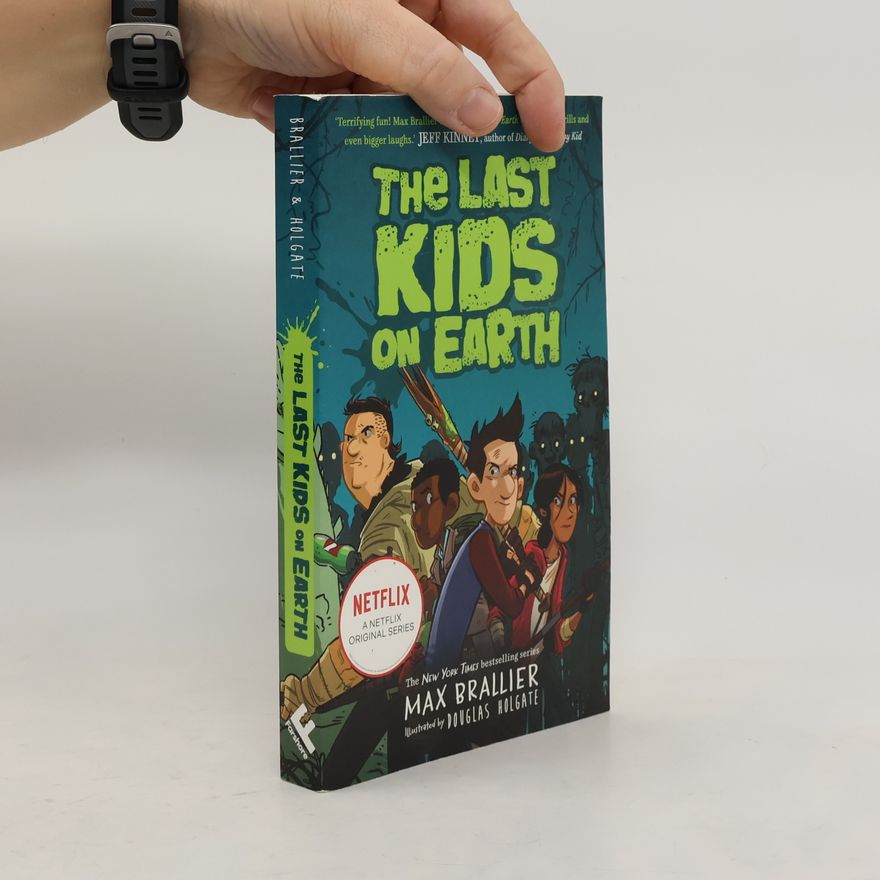 Max Brallier The Last Kids on Earth