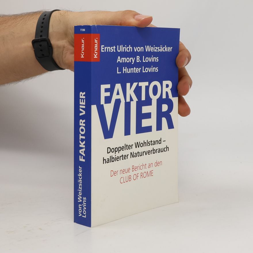 Ernst Ulrich von Weizsäcker Faktor Vier
