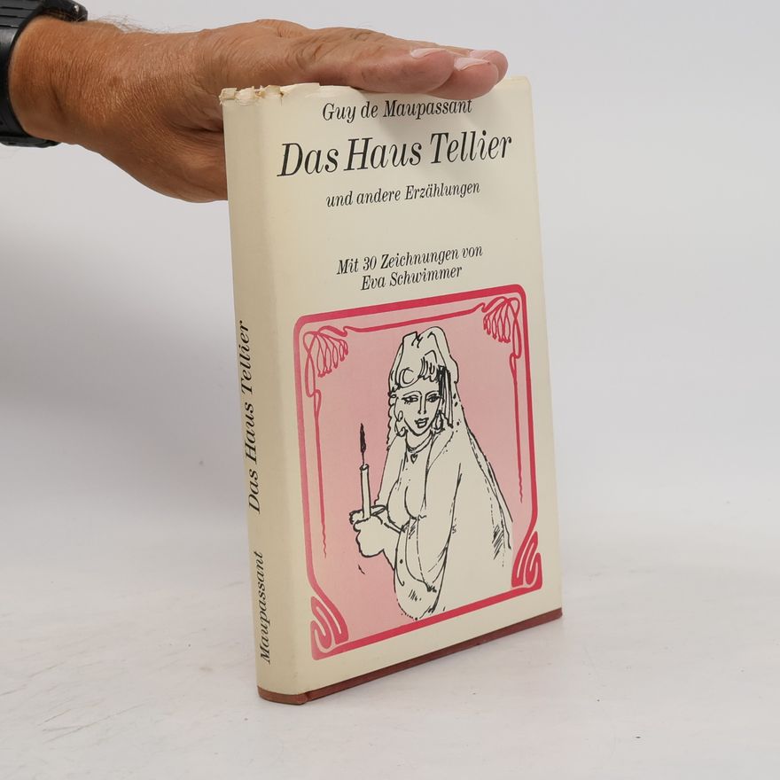 Guy de Maupassant Das Haus Tellier und andere Erzählungen