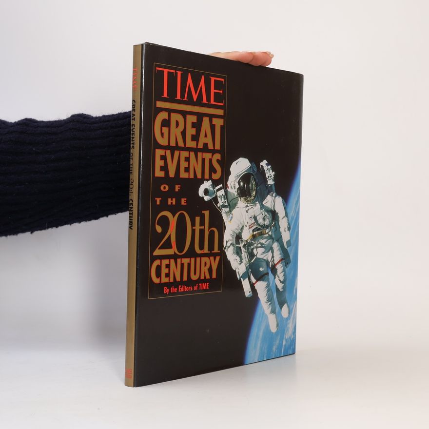 The Editors of Time-Life Books TIME: Great Events of the 20th Century