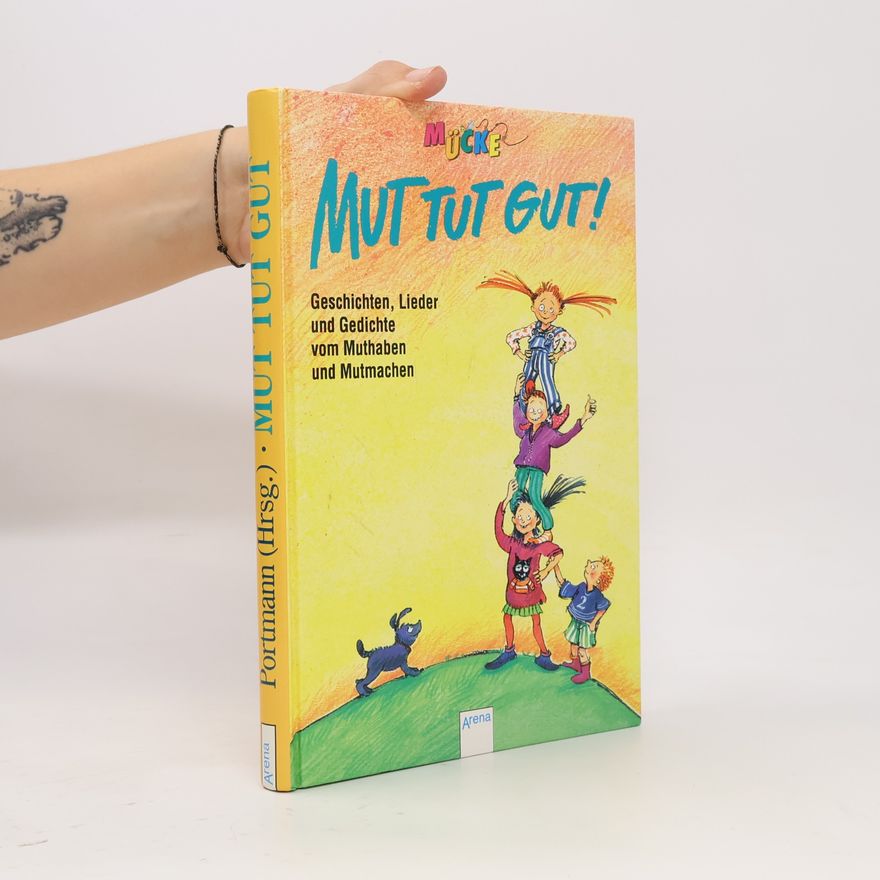 Rosemarie Portmann Mut tut gut