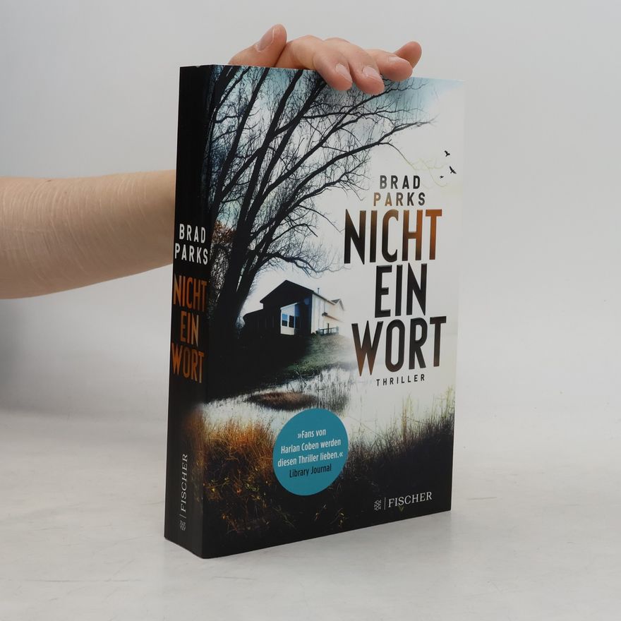 Brad Parks Nicht ein Wort