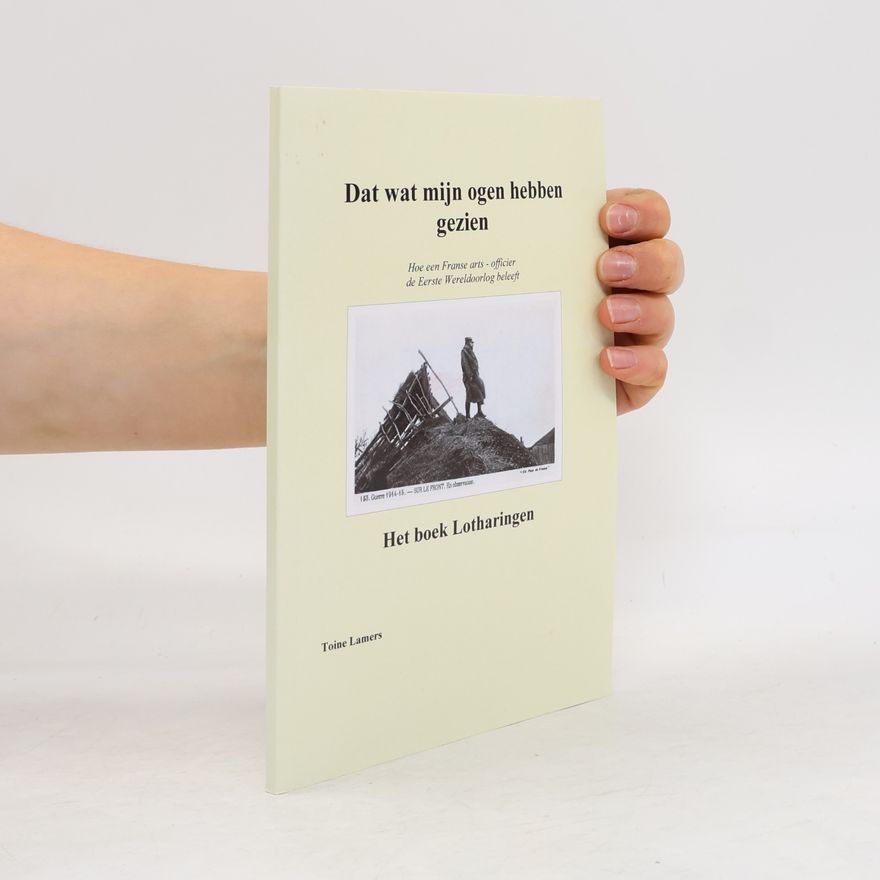 Toine Lamers Dat wat mijn ogen hebben gezien