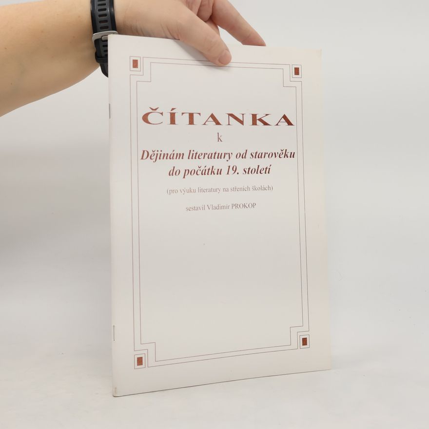Kolektiv autorů Čítanka k Dějinám literatury od starověku do počátku 19. století
