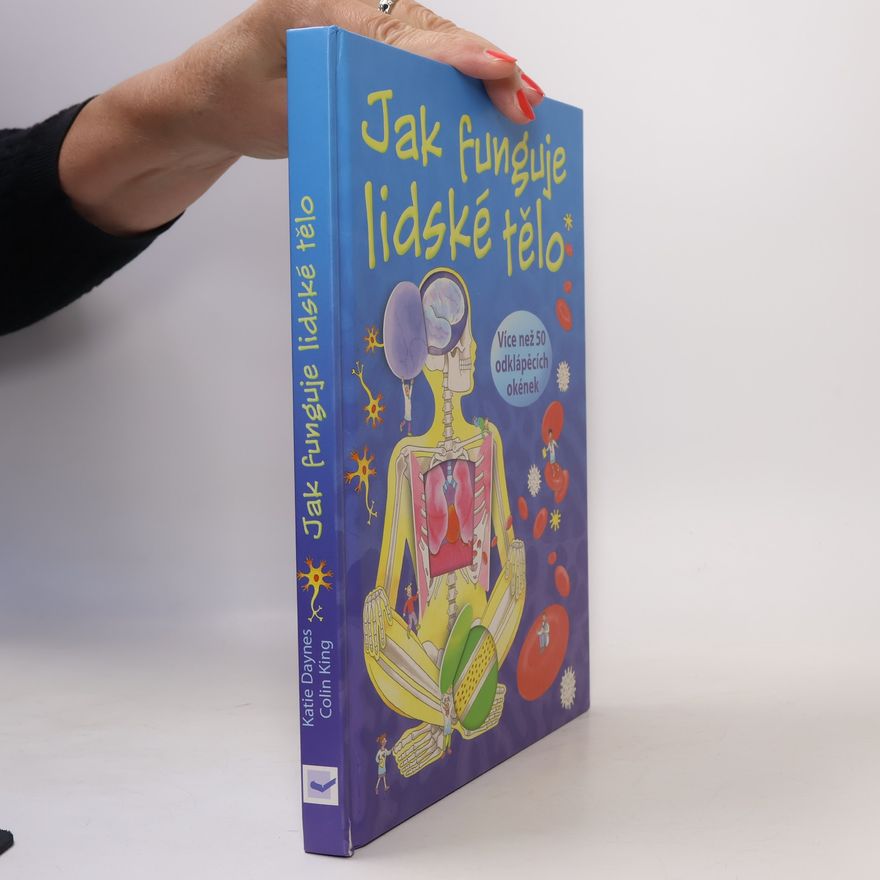 Katie Daynes Jak funguje lidské tělo