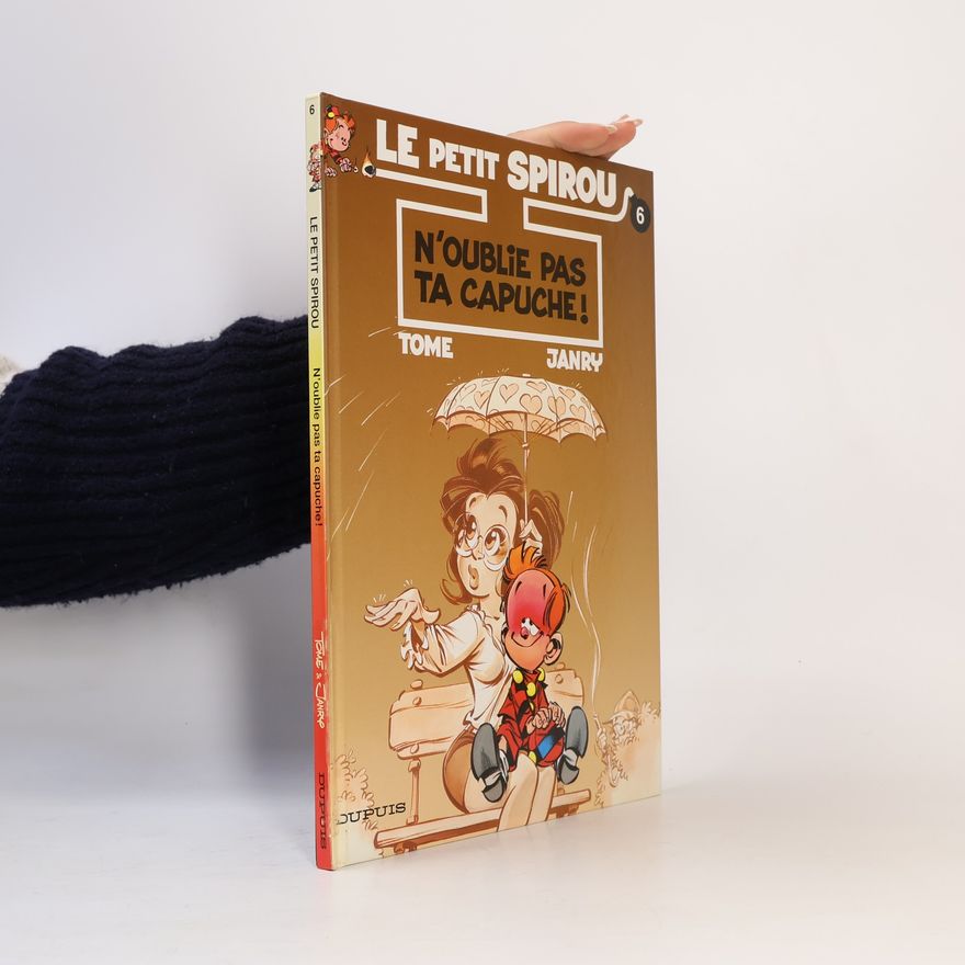 Stephane de Becker Le Petit Spirou - 6: N'oublie pas ta capuche !