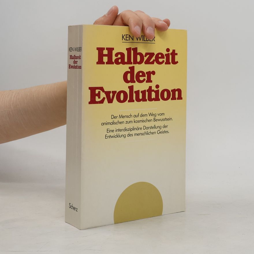 Ken Wilber Halbzeit der Evolution