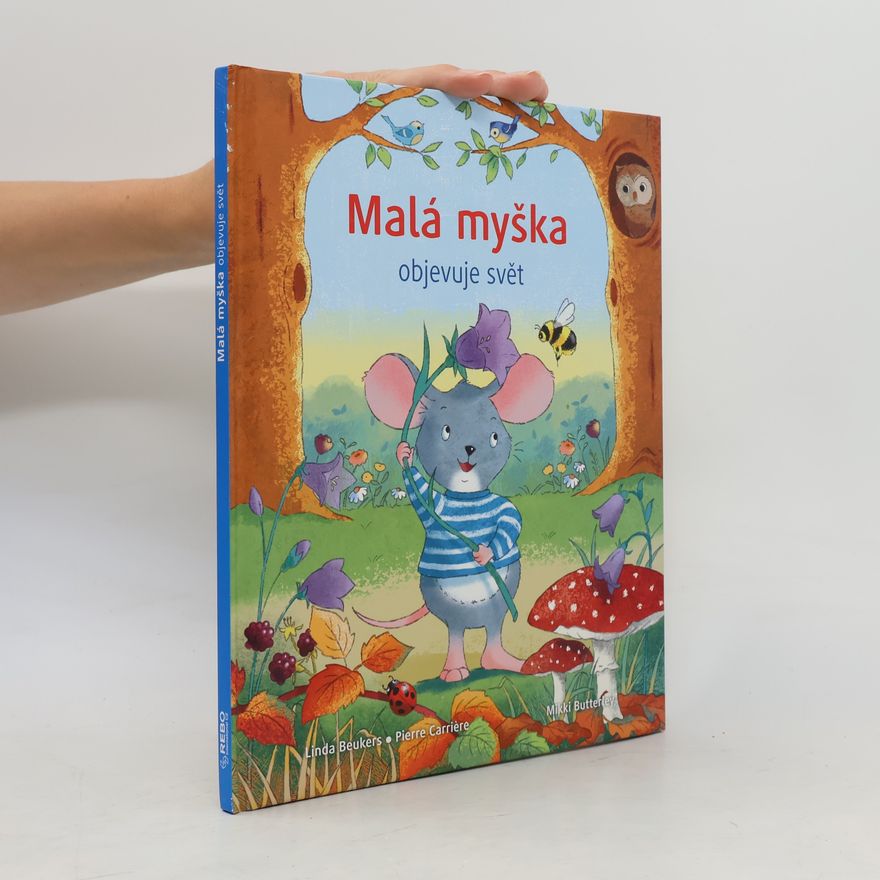 Linda Beukers Malá myška objevuje svět