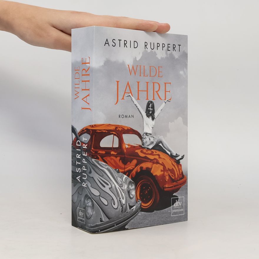 Astrid Ruppert Wilde Jahre