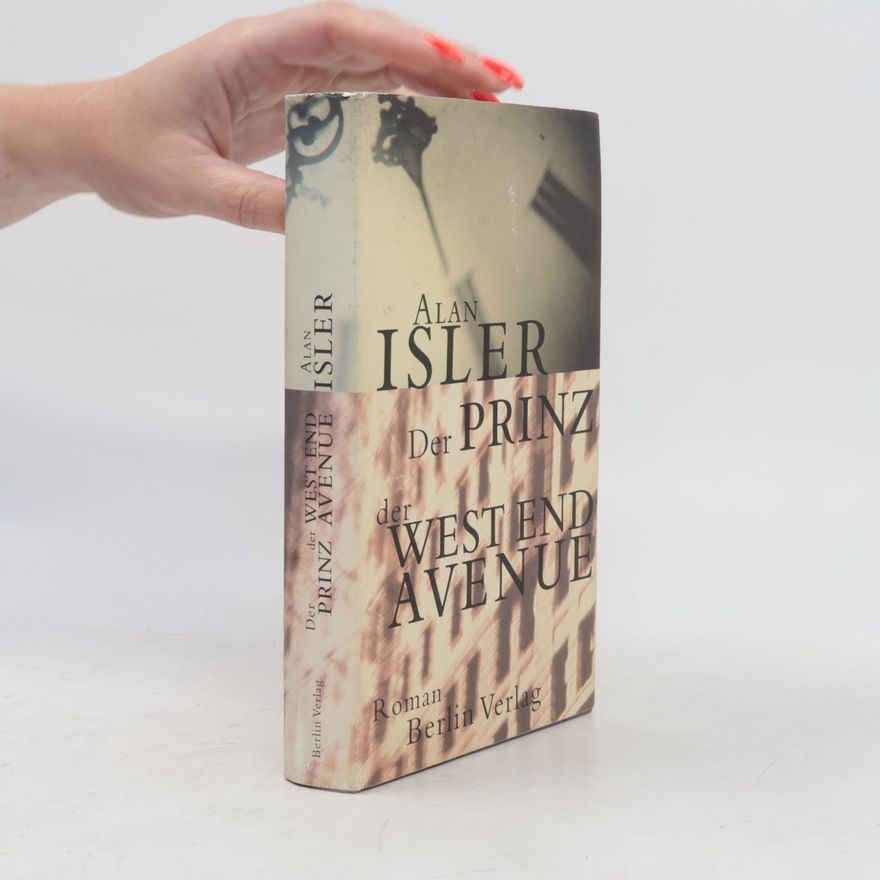 Alan Isler Der Prinz der West-End-Avenue