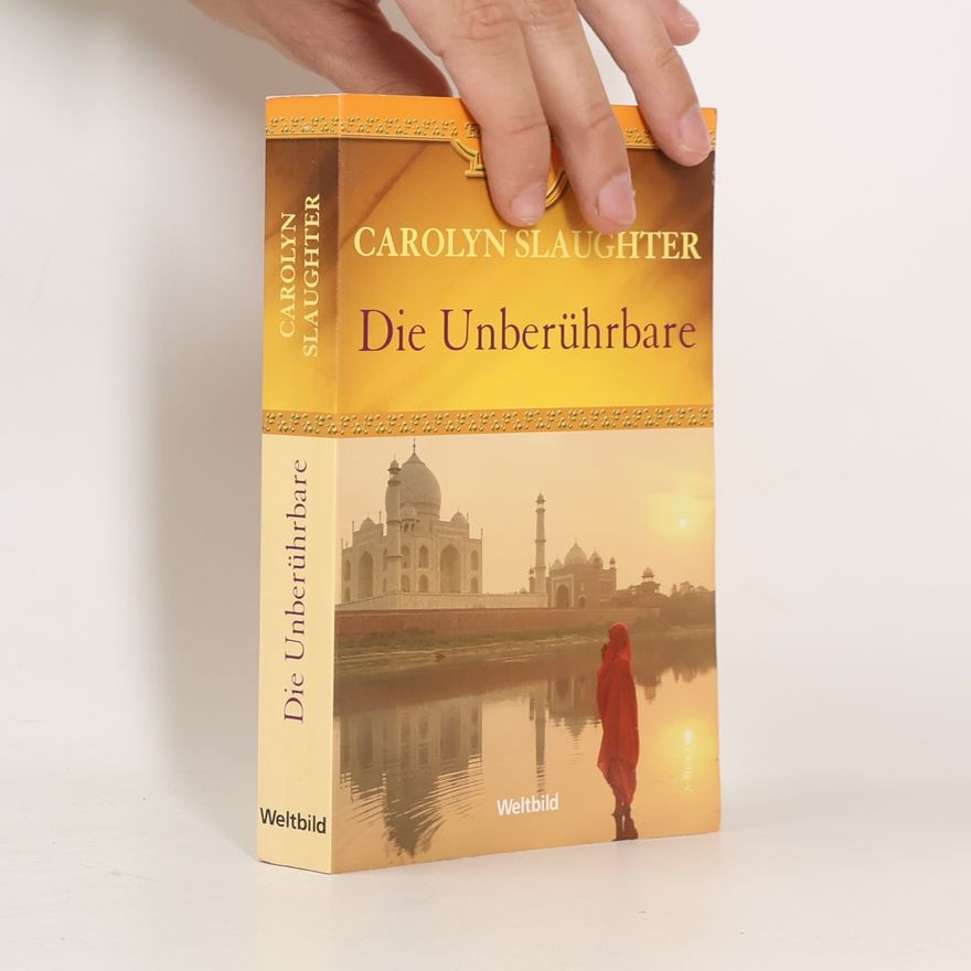 Carolyn Slaughter Die Unberührbare