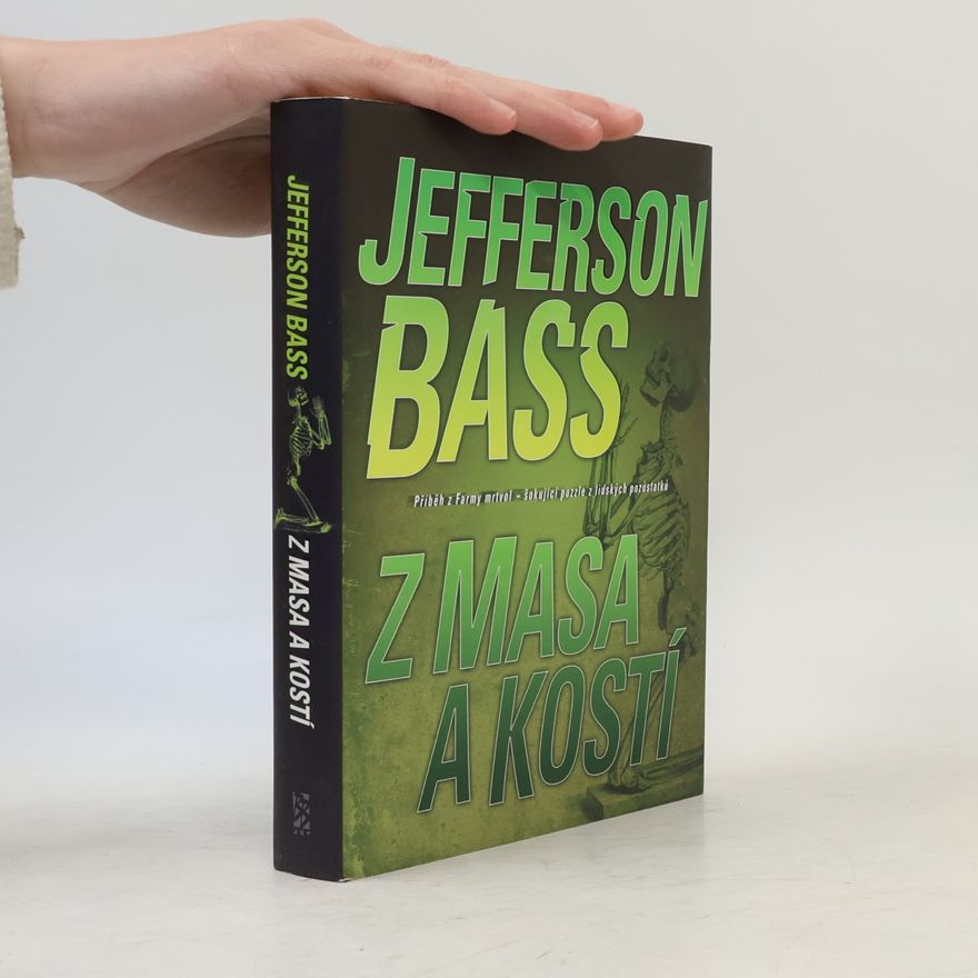 William M. Bass Z masa a kostí