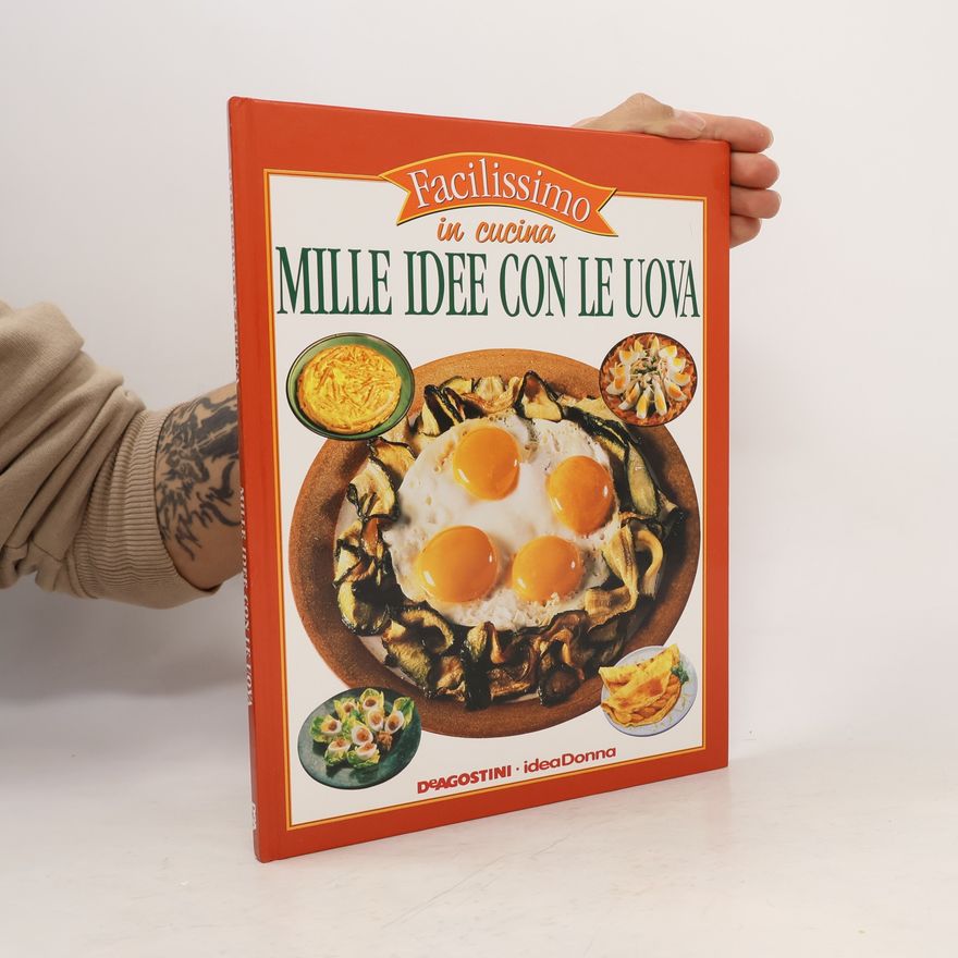 Autorenkollektiv Facilissimo in cucina. Mille idee con le uova