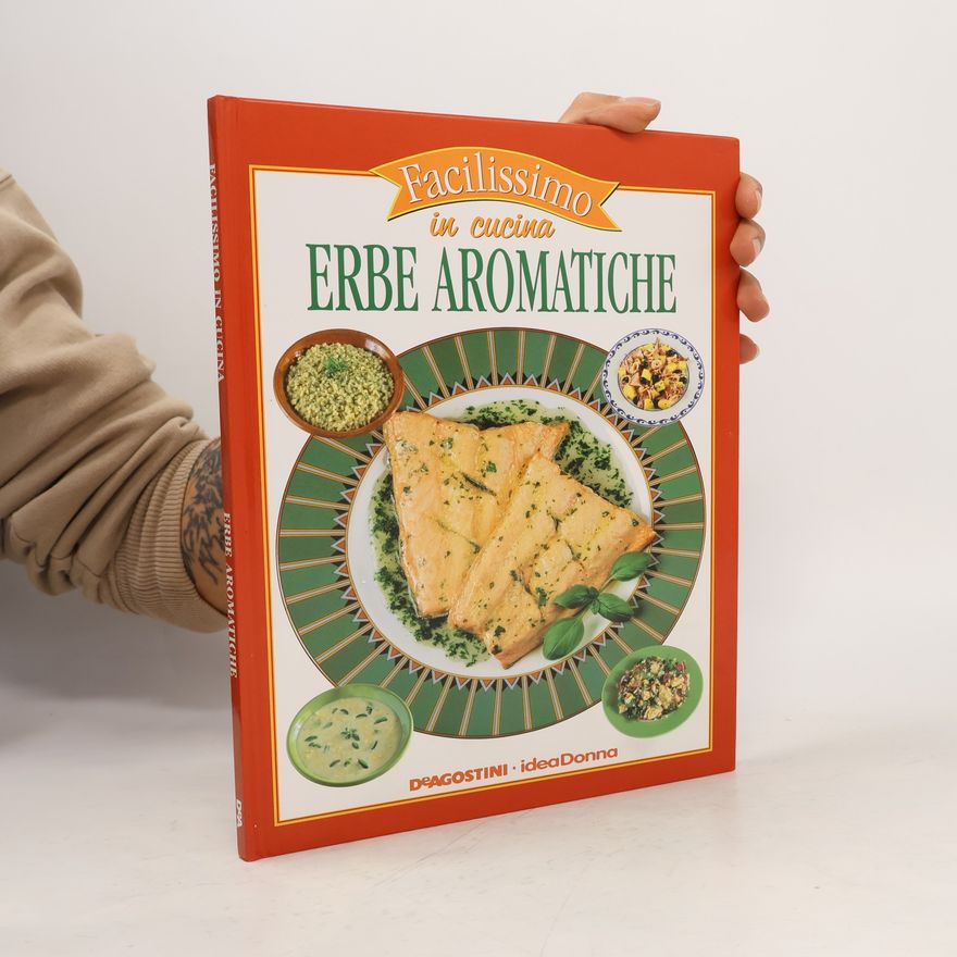 Tony Sarcina Facilissimo in cucina Erbe Aromatiche
