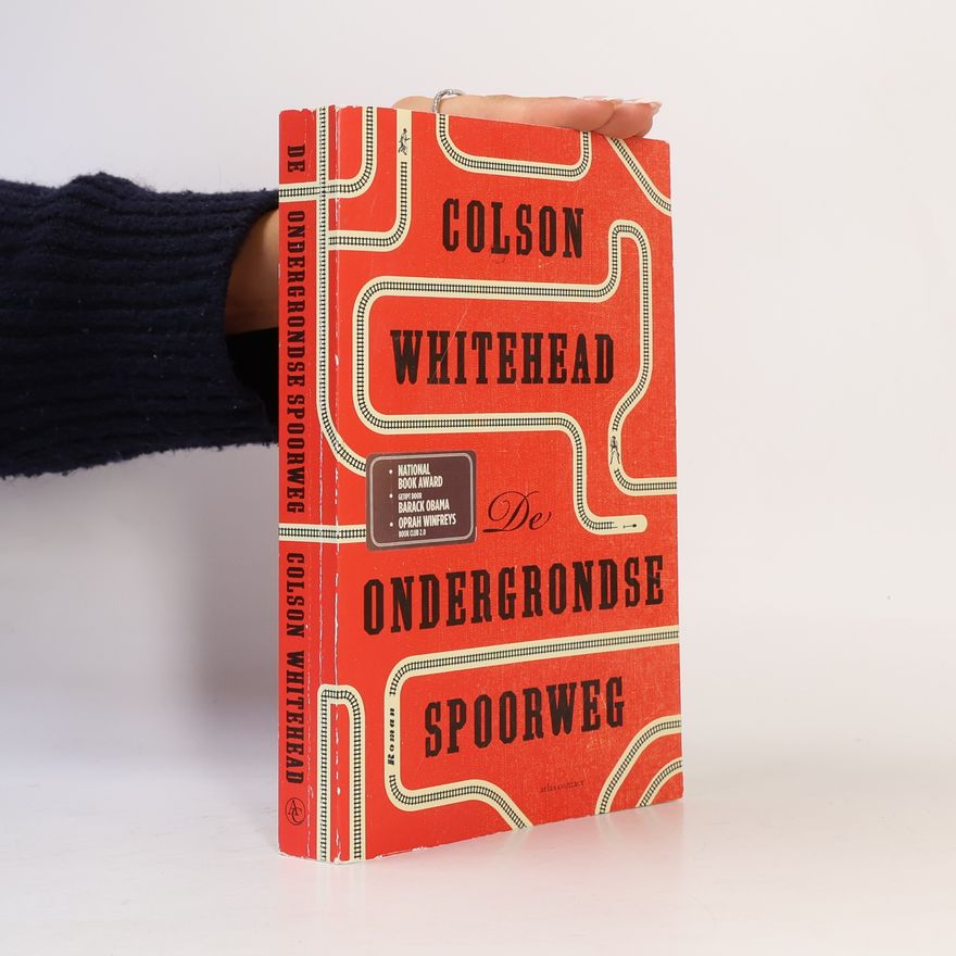 Colson Whitehead De ondergrondse spoorweg