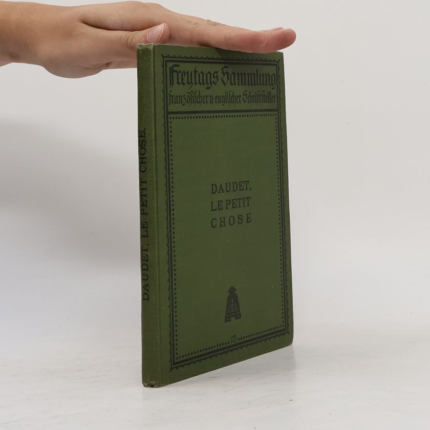 Alphonse Daudet LE PETIT CHOSE
