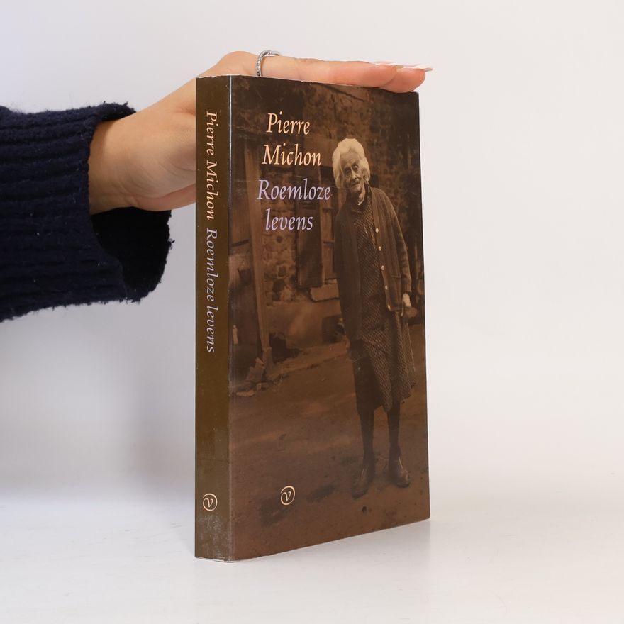 Pierre Michon Franse bibliotheek Modern: Roemloze levens