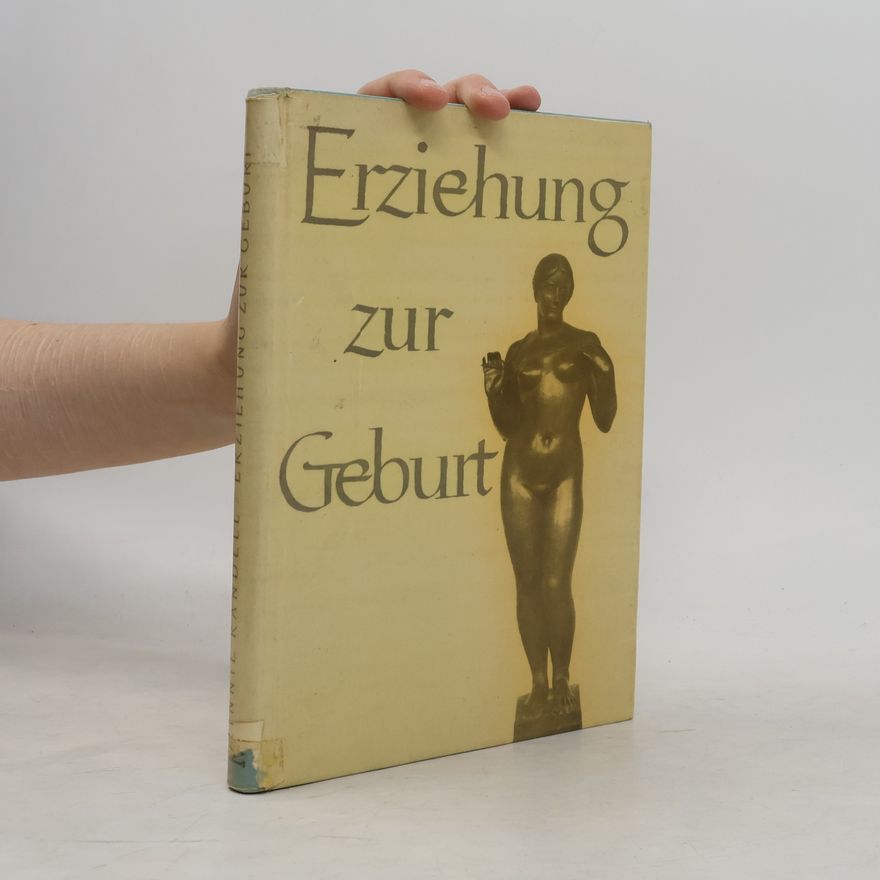 Dr. Med. Bertha Engler Erziehung zur Geburt