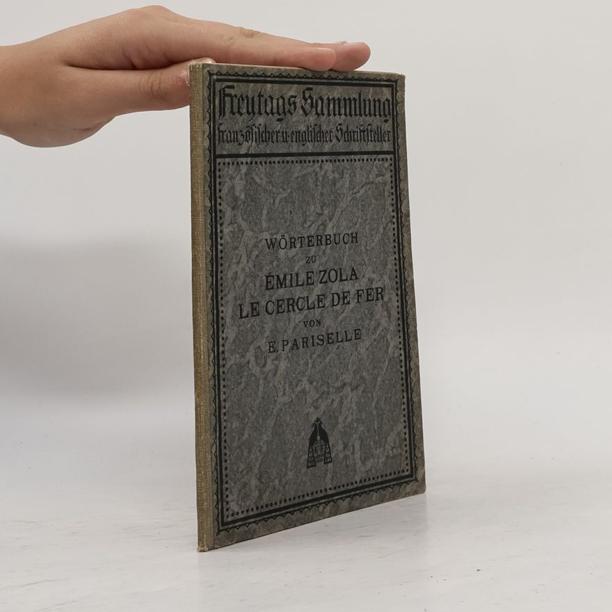 Eugène Pariselle Wörterbuch zu Émile Zola le cercle de fer