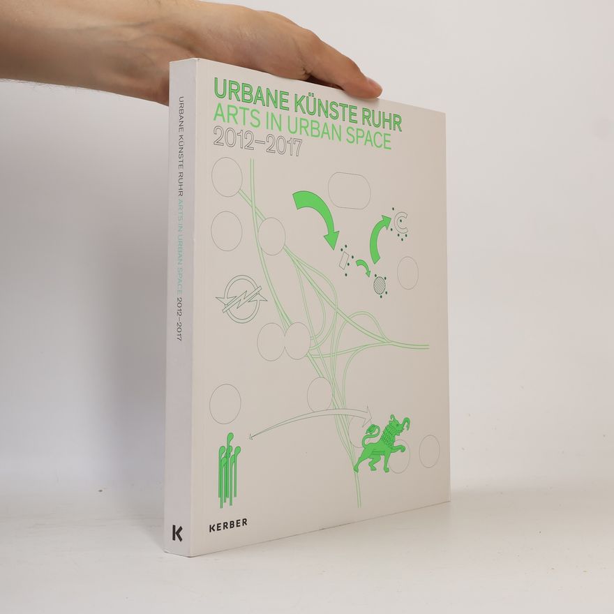 Autorenkollektiv Urbane Künste Ruhr. Arts in Urban Space 2012 | 2013 | 2014