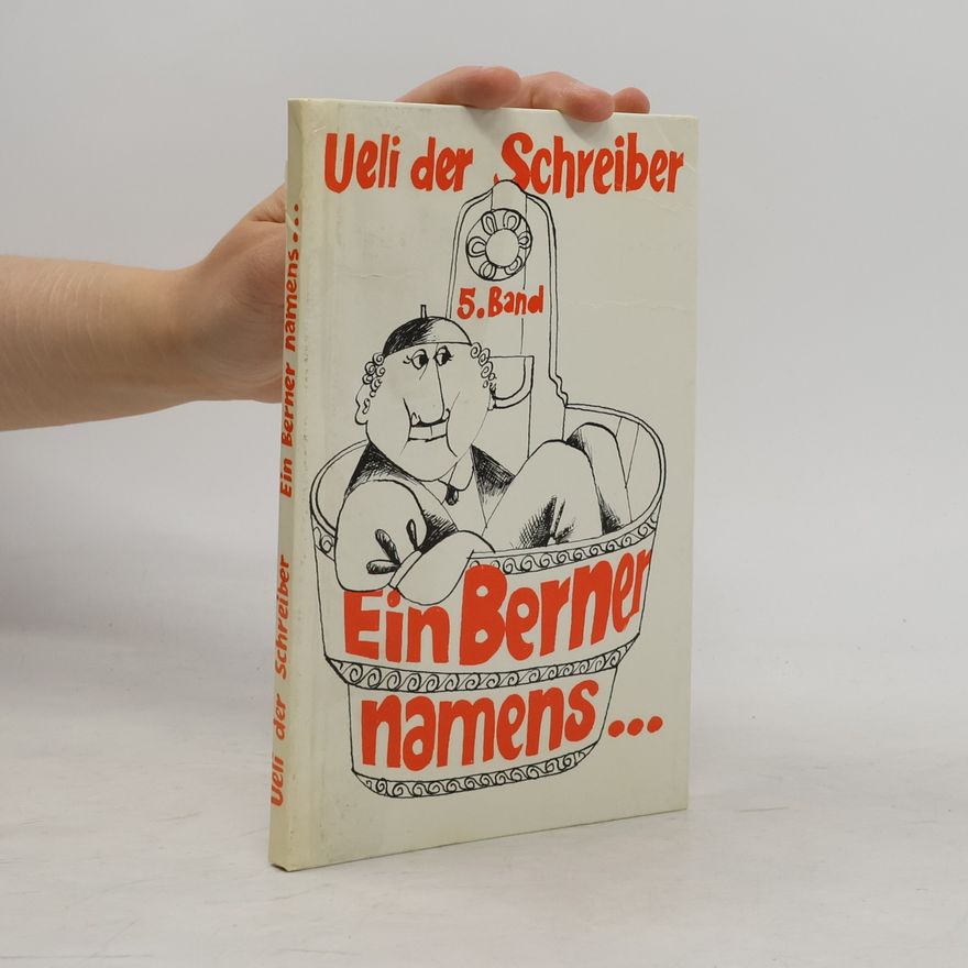 Guido Schmezer Ein Berner namens... Band 5