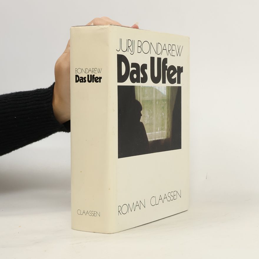 Jurij Bondarew Das Ufer