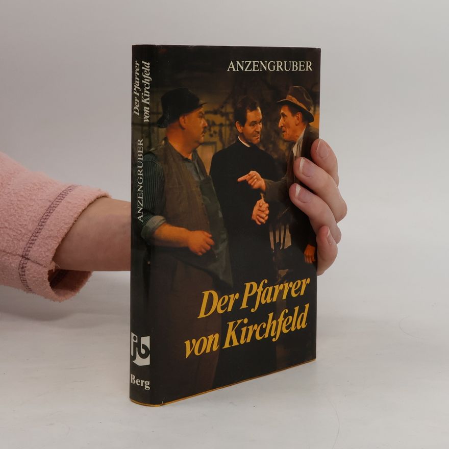 Ludwig Anzengruber Der Pfarrer von Kirchfeld