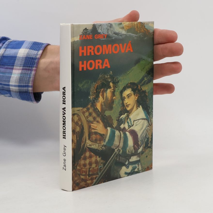 Zane Grey Hromová hora