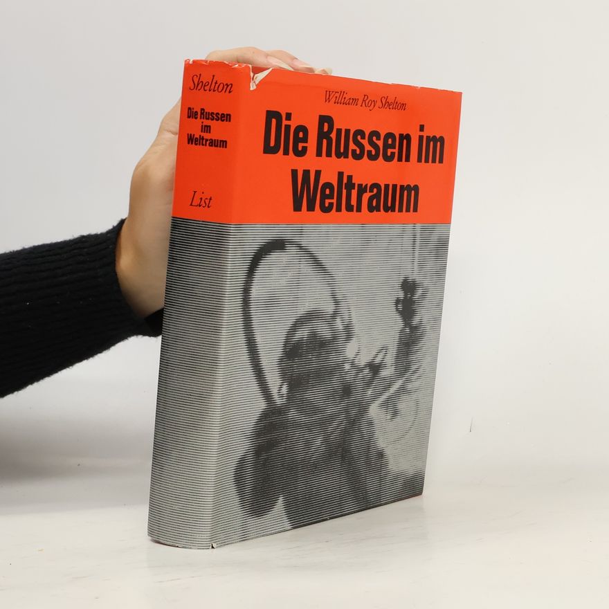 William Roy Shelton Die Russen im Weltraum