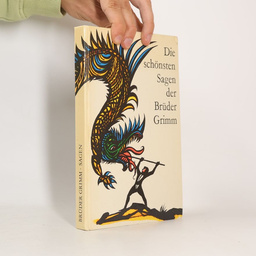 Jacob Grimm Die schönsten Sagen der Brüder Grimm