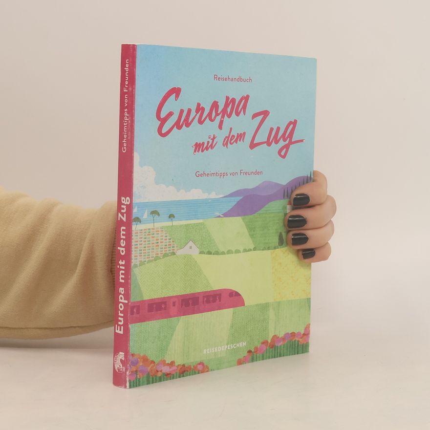 Cindy Ruch Reisehandbuch Europa mit dem Zug